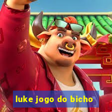 luke jogo do bicho